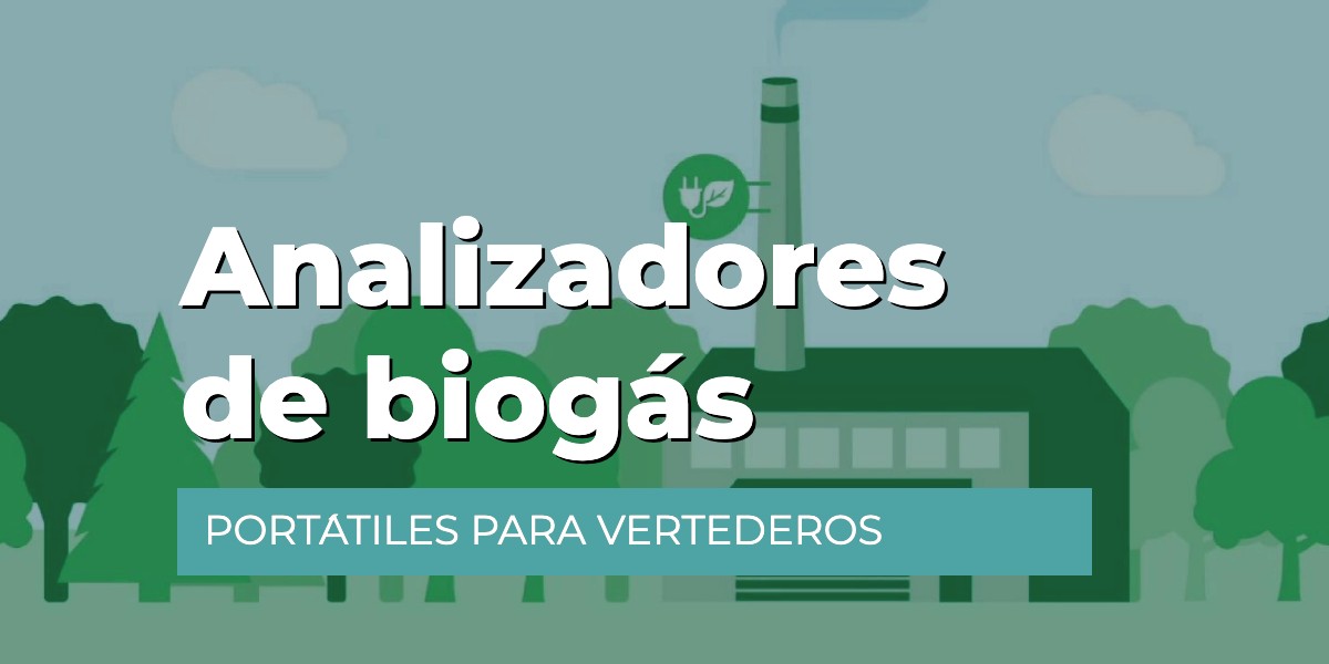 Analizadores de biogás portátiles para vertederos