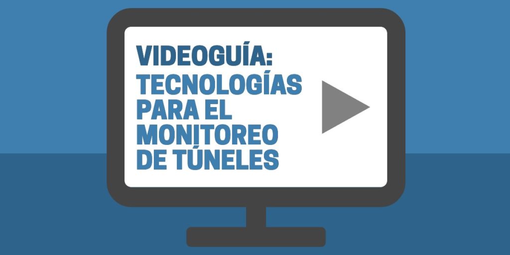 Tecnologías para el monitoreo de túneles